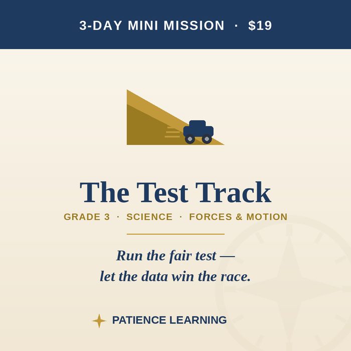 The Test Track — Grade 3 Science Mini Mission